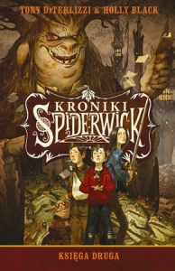 Kroniki Spiderwick. Księga druga Tony DiTerlizzi