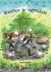 Rwetes w ogrodzie   Sven Nordqvist