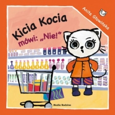 Kicia Kocia mwi: NIE!  Autor Anita Gowiska