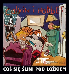 CO SI LINI POD ӯKIEM Scenariusz: Bill Watterson Rysunki: Bill Watterson