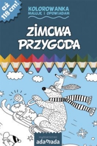 Maluj i opowiadam. Zimowa przygoda Napisa:Pawe Mazur Zilustrowaa:Agnieszka Semaniszyn