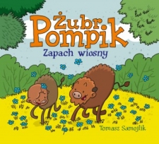 ubr Pompik. Zapach wiosny    Tomasz Samojlik