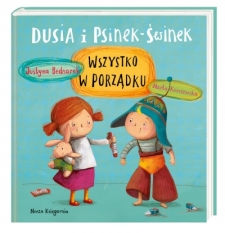 Dusia i Psinek-Świnek. Nikt się nie boi Justyna Bednarek