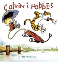 CALVIN I HOBBES Scenariusz: Bill Watterson Rysunki: Bill Watterson