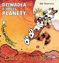 DZIWADA Z OBCEJ PLANETY Scenariusz: Bill Watterson Rysunki: Bill Watterson