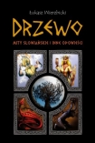 Drzewo.Mity sowiaskie i inne opowieci